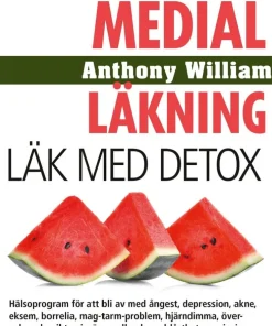 Medial läkning : läk med detox