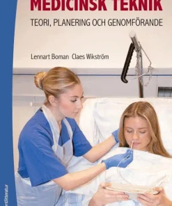 Medicinsk teknik - Teori, planering och genomförande