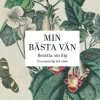 Min bästa vän : berätta om dig - en ovärderlig fyll-i-bok