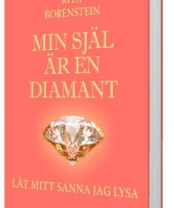 Min själ är en diamant - Låt mitt sanna jag lysa