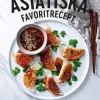 Mina asiatiska favoritrecept : vinnare av Sveriges mästerkock 2021