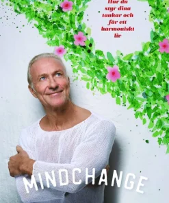 Mindchange : hur du styr dina tankar och får ett harmoniskt liv