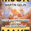 Mjuk makt i en hård tid :¿jakten på inflytande i den nya världsordningen