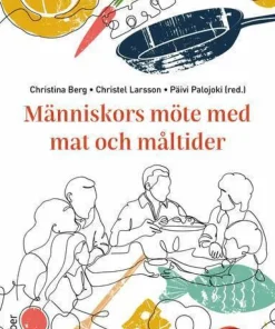 Människors möte med mat och måltider