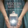 Modern mystik : den dolda vägen till inre klarhet