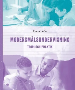 Modersmålsundervisning Teori och praktik