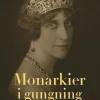 Monarkier i gungning: prinsessan Ingeborgs värld