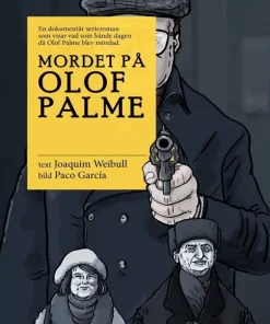 Mordet på Olof Palme - Dokumentär serieroman
