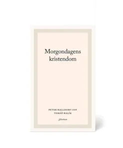Morgondagens kristendom : Peter Halldorf läser Tomás Halík