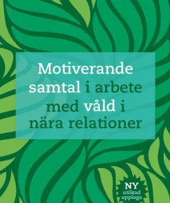 Motiverande samtal i arbete med våld i nära relationer