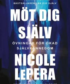 Möt dig själv : övningar för ökad självkännedom