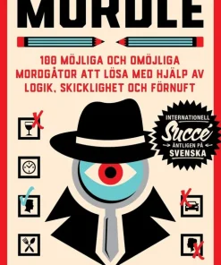Murdle. 100 möjliga och omöjliga mordgåtor att lösa med hjälp av logik, skicklighet och förnuft