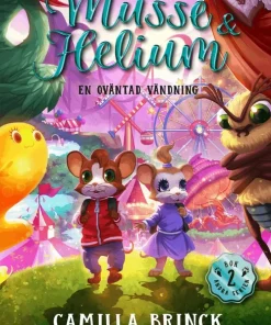 Musse & Helium. En oväntad vändning
