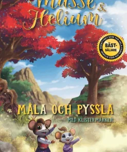 Musse & Helium. Måla och pyssla med klistermärken