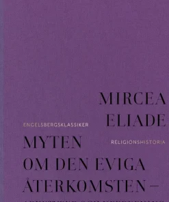 Myten om den eviga återkomsten : arketyper och upprepning