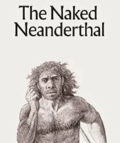 Naked Neanderthal