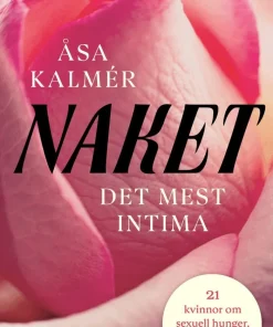 Naket : det mest intima