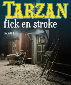 Natten då Tarzan fick en stroke