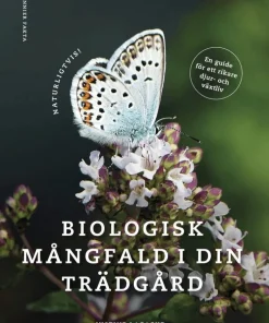 Naturligtvis : biologisk mångfald i din trädgård