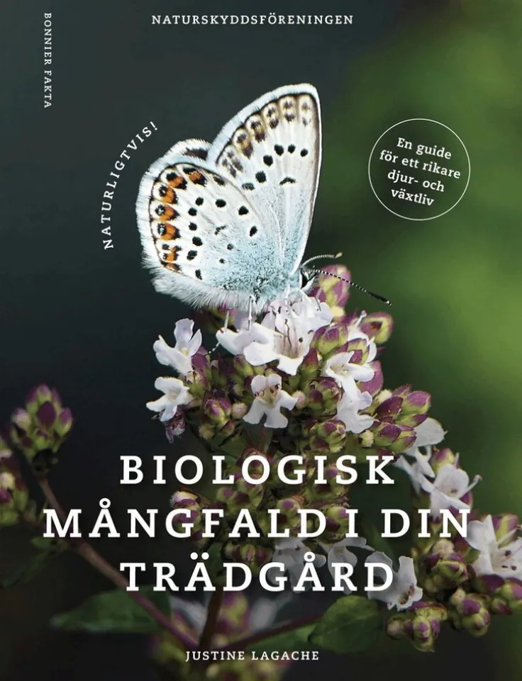 Naturligtvis : biologisk mångfald i din trädgård