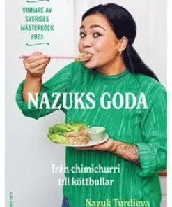 Nazuks goda : vinnare av Sveriges mästerkock 2023