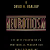 Neuroticism : ett nytt perspektiv på emotionella problem och deras behandling