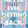 Never Ever Getting Back Together