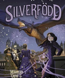 Nevermoor: Silverborn -¿Morrigan Crow och den magiska hemligheten