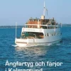 Ångfartyg och färjor i Kalmarsund
