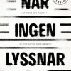 När ingen lyssnar (lättläst)