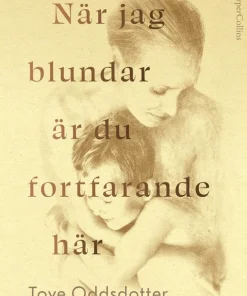 När jag blundar är du fortfarande här