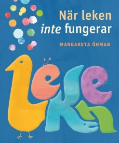 När leken inte fungerar