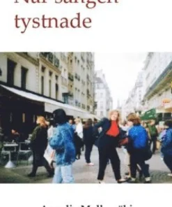 När sången tystnade