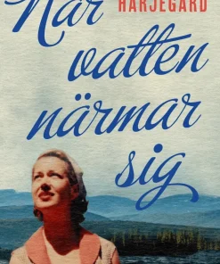 När vatten närmar sig