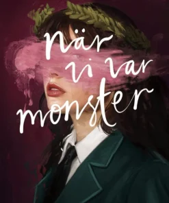 När vi var monster