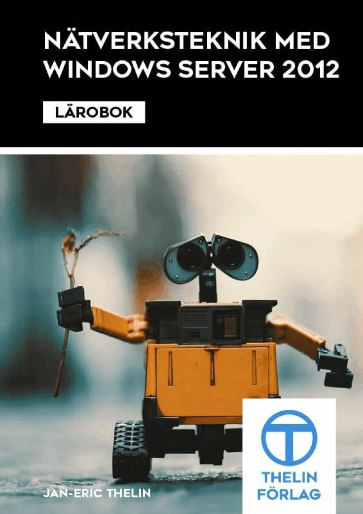 Nätverksteknik med Windows Server 2012 - Lärobok