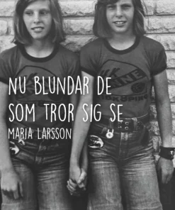 Nu blundar de som tror sig se
