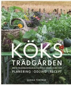 Nya köksträdgården med trädgårdsmästarens hemligheter
