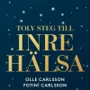 Nya livsstegen : tolv steg till inre hälsa