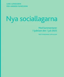 Nya sociallagarna : Med kommentarer i lydelsen den 1 juli 2025