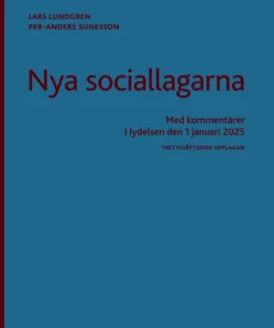 Nya sociallagarna : Med kommentarer i lydelsen den 1 januari 2025
