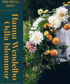 Odla blommor : Annueller från frö till bukett