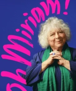 Oh Miriam!