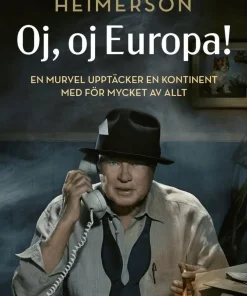 Oj, oj, Europa! En murvel upptäcker en kontinent
