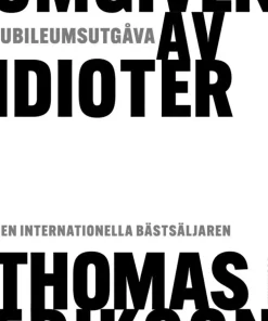 Omgiven av idioter - jubileumsutgåva