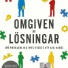 Omgiven av lösningar (på problem jag inte visste att jag hade)