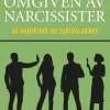 Omgiven av narcissister : så hanterar du självälskare