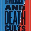 On Democracies and Death Cults