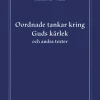 Oordnade tankar kring Guds kärlek och andra texter