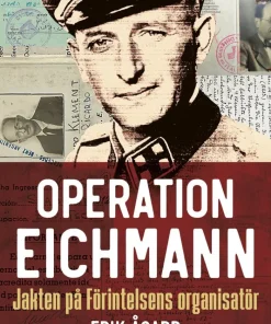 Operation Eichmann : jakten på Förintelsens organisatör